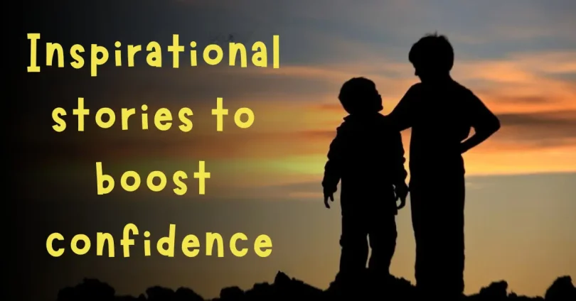 inspirational stories to boost confidence